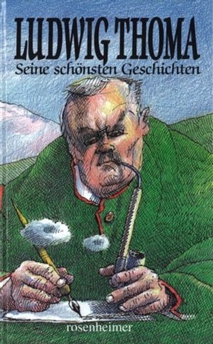 Seine schönsten Geschichten, Ludwig Thoma - Ebook - 9783475546396