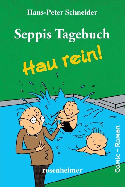 Seppis Tagebuch - Hau rein!, Hans-Peter Schneider - Paperback - 9783475548550