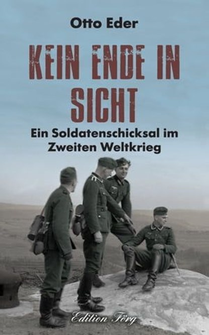 Kein Ende in Sicht, Otto Eder - Ebook - 9783475549830