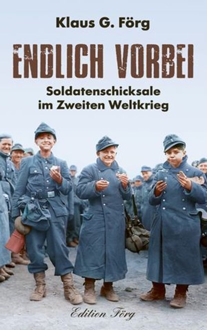Endlich vorbei, Klaus G. Förg - Ebook - 9783475550348