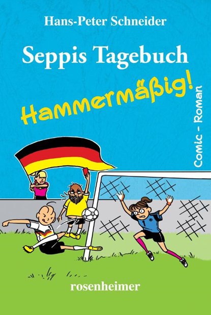 Seppis Tagebuch - Hammermäßig, Hans-Peter Schneider - Paperback - 9783475554599