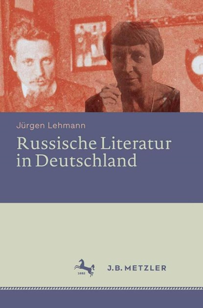 Russische Literatur in Deutschland, Jurgen Lehmann - Gebonden - 9783476025289