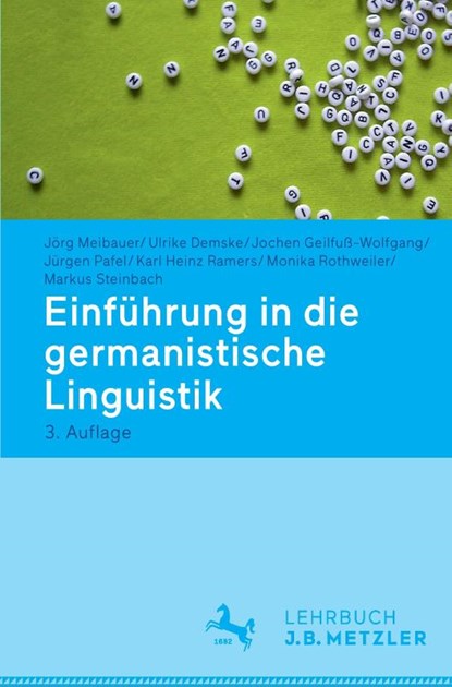 Einfuhrung in die germanistische Linguistik, Jorg Meibauer ; Ulrike Demske ; Jochen Geilfu-Wolfgang ; Jurgen Pafel - Paperback - 9783476025661