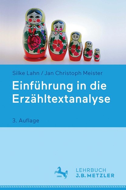 Einfuhrung in die Erzahltextanalyse, Silke Lahn ; Jan Christoph Meister - Paperback - 9783476025982