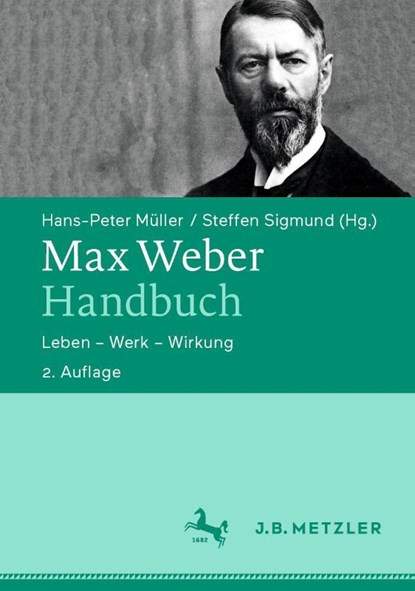 Max Weber-Handbuch, Hans-Peter Müller ; Steffen Sigmund - Gebonden - 9783476051417