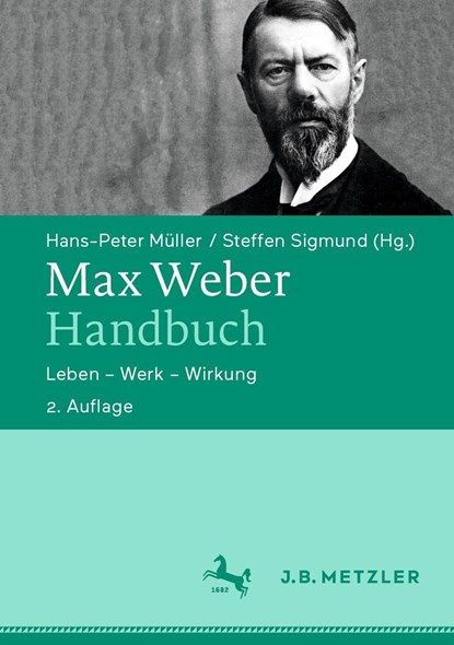 Max Weber-Handbuch, Hans-Peter Müller ;  Steffen Sigmund - Gebonden - 9783476051417