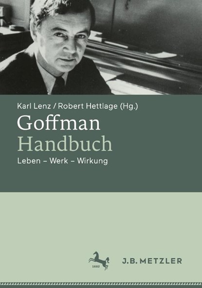 Goffman-Handbuch, Robert Hettlage ; Karl Lenz - Gebonden - 9783476058706