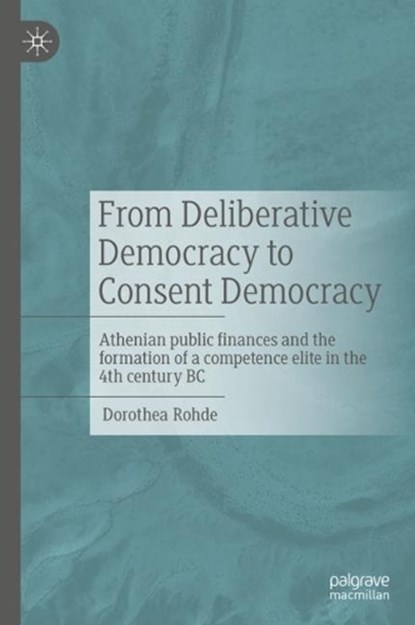 From Deliberative Democracy to Consent Democracy, Dorothea Rohde - Gebonden - 9783476059208