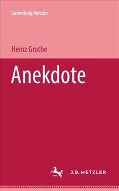 Anekdote, Heinz Grothe - Paperback - 9783476101013