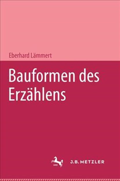 Bauformen des Erzahlens, Eberhard Lammert - Gebonden - 9783476987792