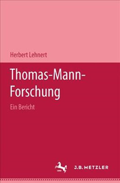 Thomas-Mann-Forschung, Herbert Lehnert - Gebonden - 9783476988744