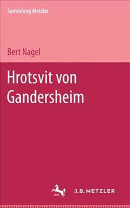 Hrotsvit von Gandersheim, Bert Nagel - Paperback - 9783476991225