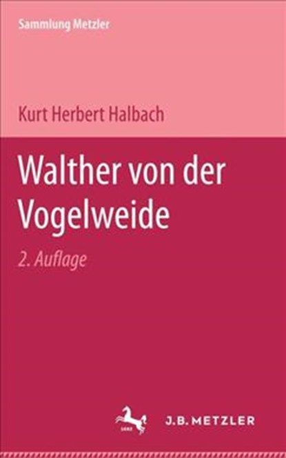 Walther von der Vogelweide, Kurt Herbert Halbach - Paperback - 9783476997609
