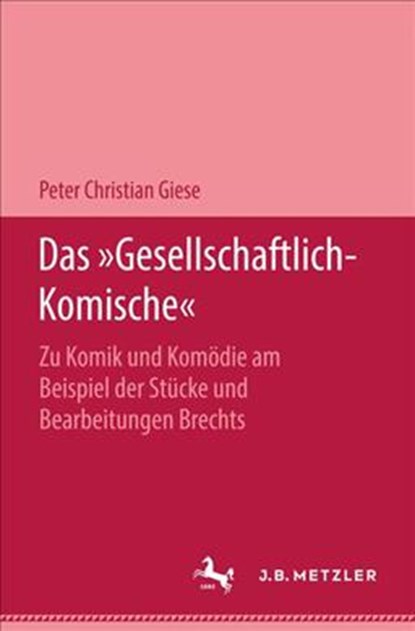 Das "Gesellschaftlich-Komische", Peter Christian Giese - Gebonden - 9783476999368