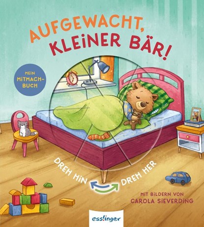 Dreh hin - Dreh her 2: Aufgewacht, kleiner Bär!, Sylvia Tress - Gebonden - 9783480237180