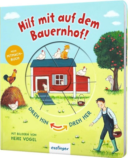 Dreh hin - Dreh her: Hilf mit auf dem Bauernhof!, Sylvia Tress - Gebonden - 9783480237302