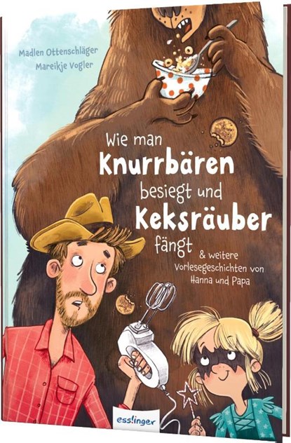 Wie man Knurrbären besiegt und Keksräuber fängt, Madlen Ottenschläger - Gebonden - 9783480237432