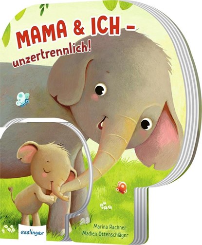 Mama und ich - unzertrennlich!, Madlen Ottenschläger - Gebonden - 9783480239139