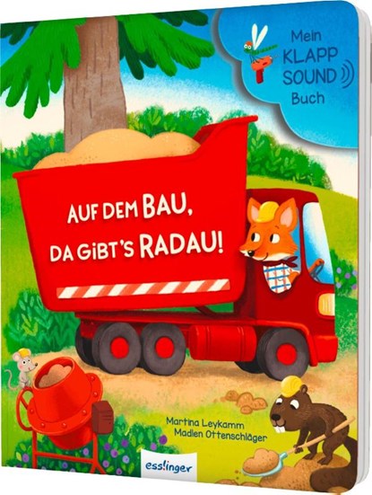 Mein Klapp-Sound-Buch: Auf dem Bau, da gibt´s Radau!, Madlen Ottenschläger - Gebonden - 9783480239535