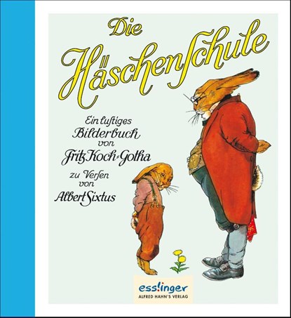 Die Häschenschule: Ein lustiges Bilderbuch - Mini, Albert Sixtus - Gebonden - 9783480400096