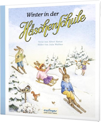 Die Häschenschule 5: Winter in der Häschenschule, Albert Sixtus - Gebonden - 9783480401383