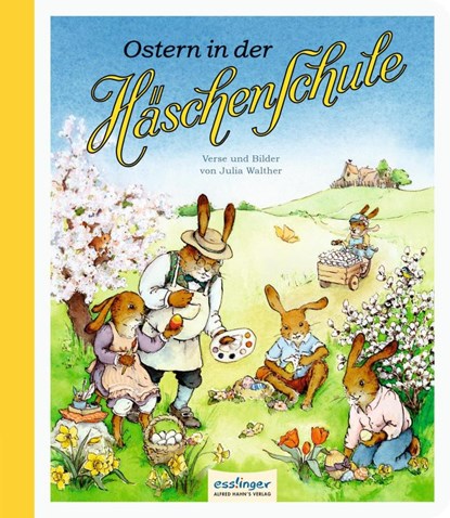 Die Häschenschule: Ostern in der Häschenschule, Julia Walther - Gebonden - 9783480401598
