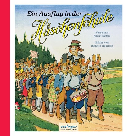 Die Häschenschule: Ein Ausflug in der Häschenschule, Albert Sixtus - Gebonden - 9783480401604