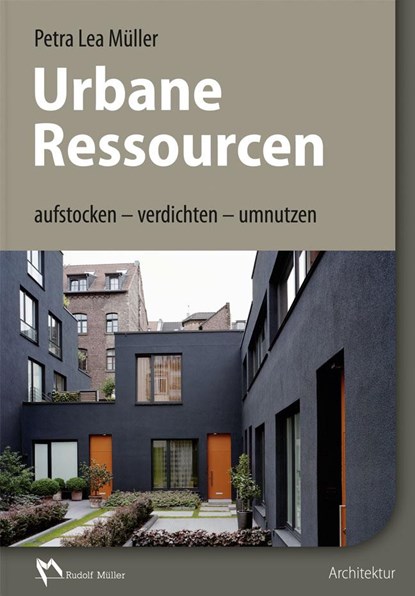 Urbane Ressourcen, Petra Lea Müller - Gebonden - 9783481032852