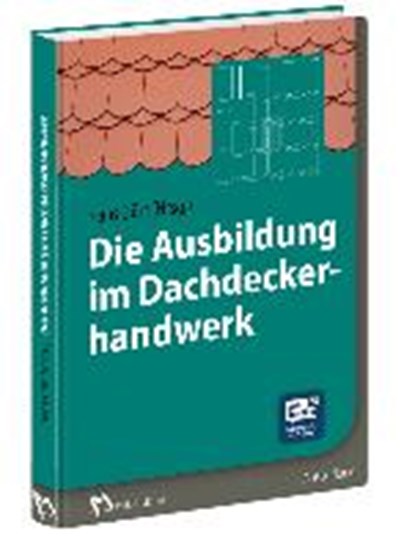Die Ausbildung im Dachdeckerhandwerk, DÜRR,  Hans - Gebonden - 9783481035105
