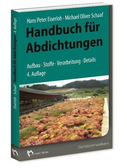 Handbuch für Abdichtungen, Hans-Peter Eiserloh ;  Michael Oliver Schaaf - Paperback - 9783481035600