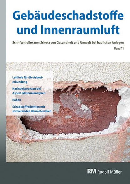Gebäudeschadstoffe und Innenraumluft, Band 11, Hans-Dieter Bossemayer ; Jutta Witten ; Gerd Zwiener ; Frank Kuebart - Paperback - 9783481041427