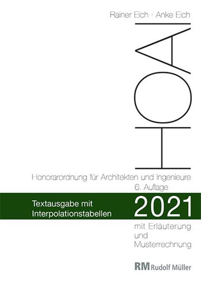 HOAI 2021 - Textausgabe mit Interpolationstabellen, Rainer Eich ; Anke Eich - Paperback - 9783481042011
