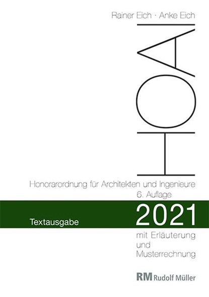 HOAI 2021 - Textausgabe Honorarordnung für Architekten und Ingenieure, Rainer Eich ; Anke Eich - Paperback - 9783481042028