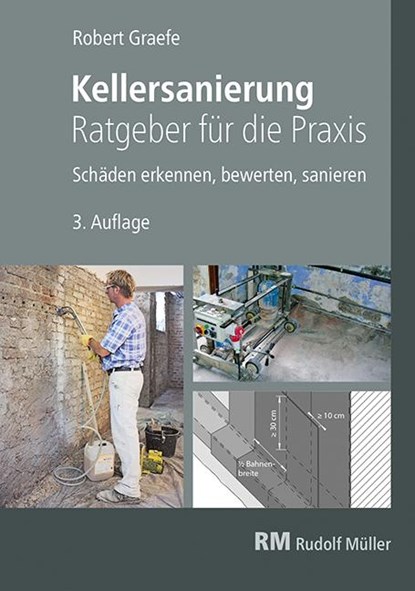 Kellersanierung - Ratgeber für die Praxis, Robert Graefe - Gebonden - 9783481043711