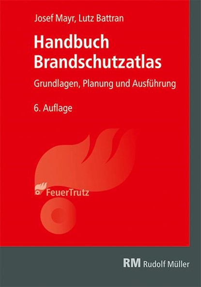 Handbuch Brandschutzatlas, Josef Mayr ; Lutz Battran - Gebonden - 9783481047634