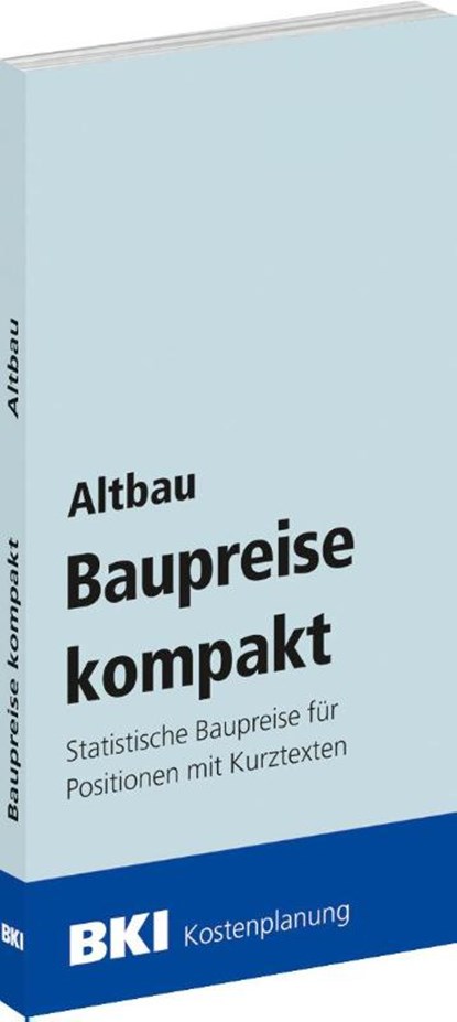 BKI Baupreise kompakt Altbau 2026, BKI Baukosteninformationszentrum Deutscher Architektenkammern - Paperback - 9783481049676
