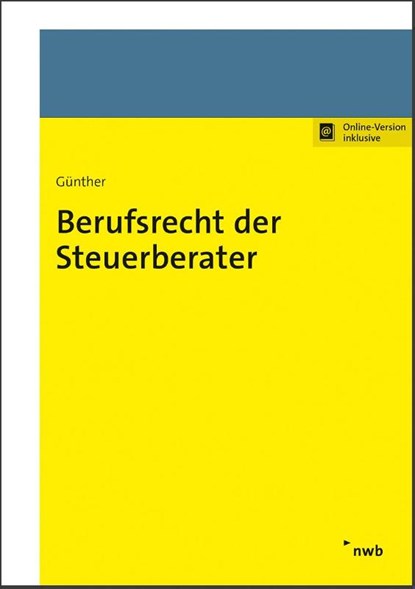 Berufsrecht der Steuerberater, Tim Günther - Paperback - 9783482680915