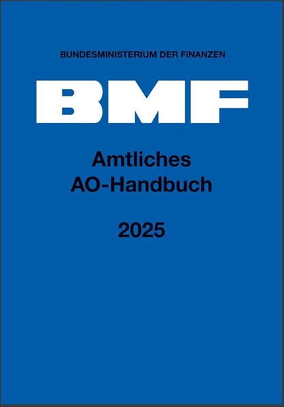 Amtliches AO-Handbuch 2025, Bundesministerium Der Finanzen - Gebonden - 9783482689345