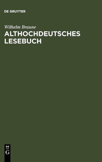 Althochdeutsches Lesebuch, Wilhelm Braune - Paperback - 9783484107076