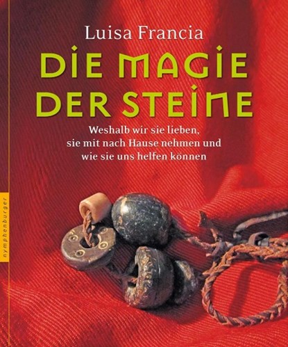 Die Magie der Steine, Luisa Francia - Gebonden - 9783485014038