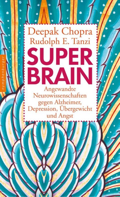 Super -Brain, Deepak Chopra ; Rudolph E. Tanzi - Gebonden - 9783485014069