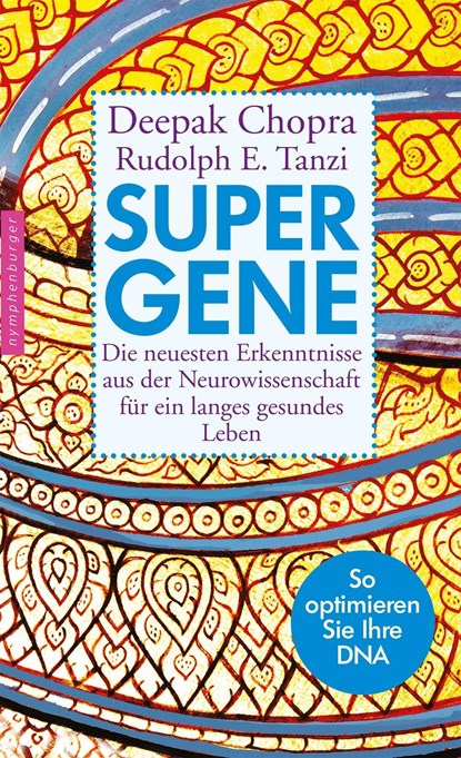 Super-Gene, Deepak Chopra ;  Rudolph E. Tanzi - Gebonden - 9783485028585