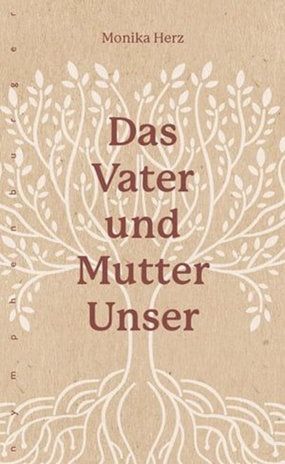 Das Vater-und-Mutter-unser, Monika Herz - Ebook - 9783485029742