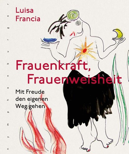 Frauenkraft, Frauenweisheit, Luisa Francia - Gebonden - 9783485030137
