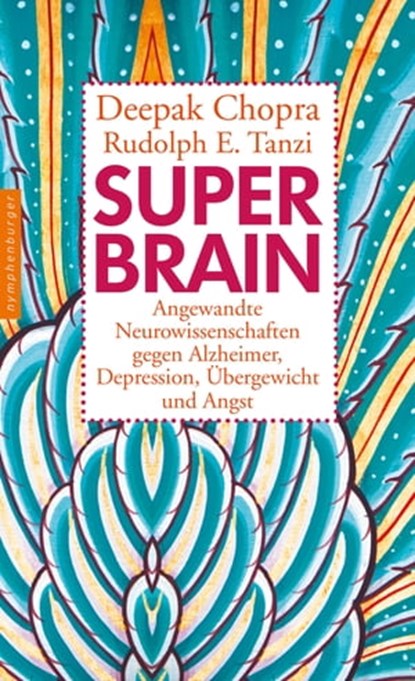 Super -Brain, Deepak Chopra ; Rudolph E. Tanzi - Ebook - 9783485060554
