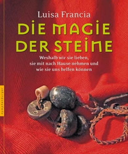 Die Magie der Steine, Luisa Francia - Ebook - 9783485060561
