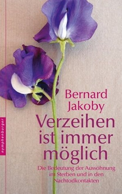 Verzeihen ist immer möglich, Bernard Jakoby - Ebook - 9783485060608
