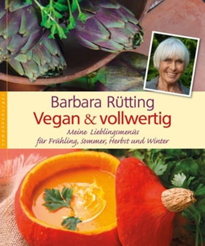 Vegan und vollwertig, Barbara Rütting - Ebook - 9783485060752