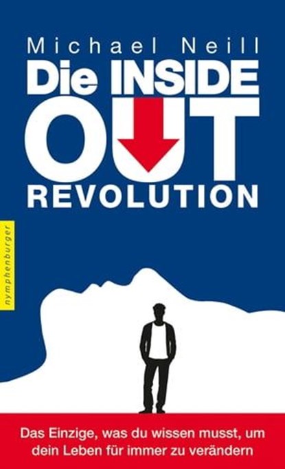 Die Inside-Out-Revolution, Michael Neill - Ebook - 9783485061209