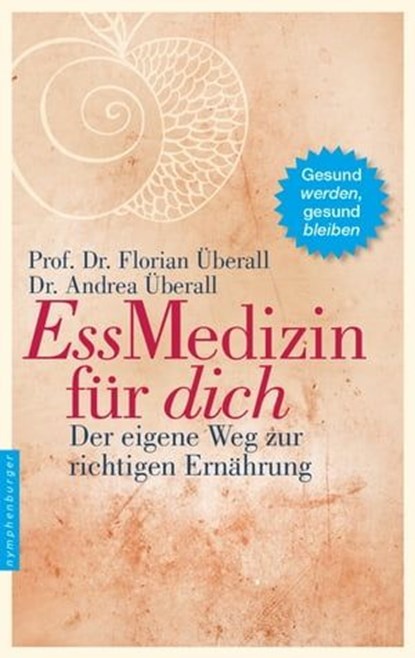 EssMedizin für dich, Florian Überall - Ebook - 9783485061445